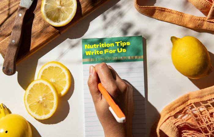 Nutrition Tips Write For Us
