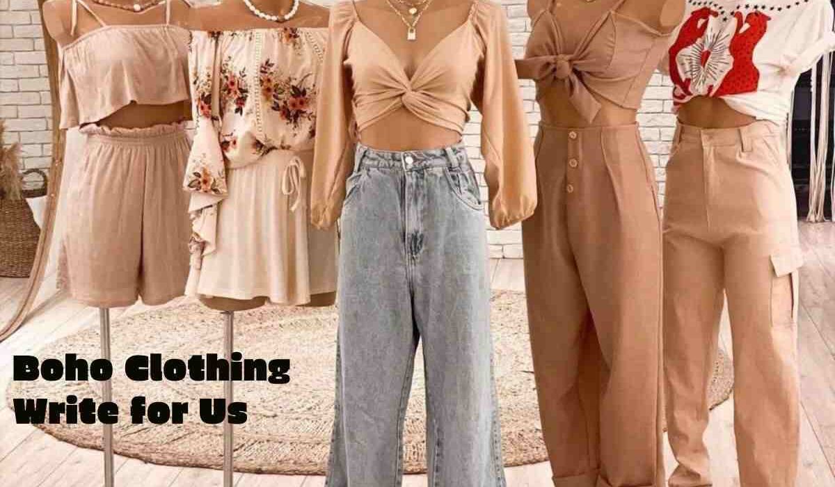 Boho Clothing Write for Us – Submit your Post _ Just Bright Life